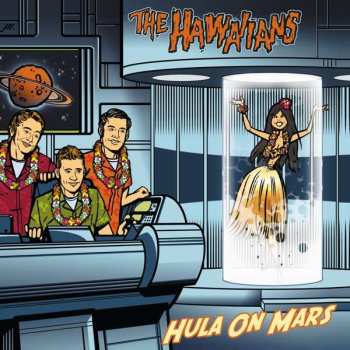 Album The Hawaiians: Hula On Mars