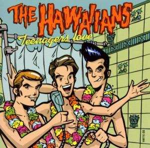 The Hawaiians: Teenagers Love