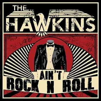Album The Hawkins: Ain't Rock N Roll