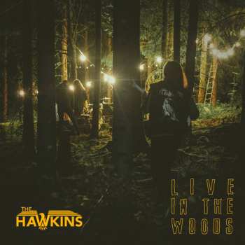 Album The Hawkins: Live In The Woods