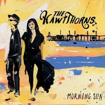 Album The Hawthorns: Morning Sun