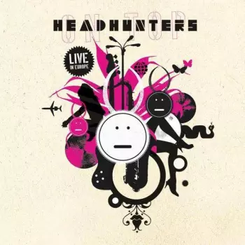 The Headhunters: On Top: Live In Europe