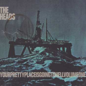 LP The Heads: Yourprettyplaceisgoingtohell