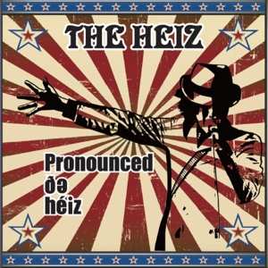 Album The Heiz: Pronounced de Héiz