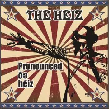 CD The Heiz: Pronounced De Héiz 312720