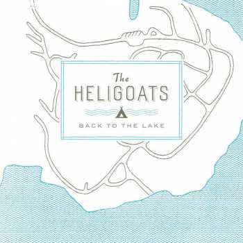 Album The Heligoats: Back To The Lake