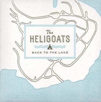CD The Heligoats: Back To The Lake 394947