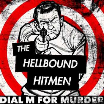 Album The Hellbound Hitmen: Dial M for Murder