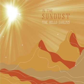 Album The Hello Darlins: In The Sundust