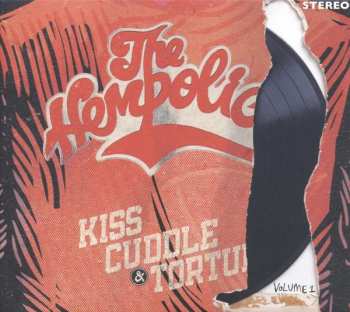 CD The Hempolics: Kiss, Cuddle & Torture Volume 1  257997