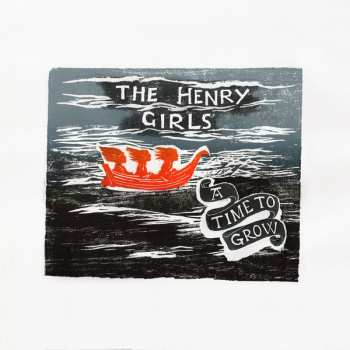 Album The Henry Girls: A Time To Grow 