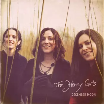 The Henry Girls: December Moon