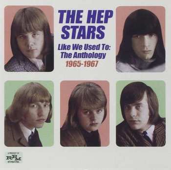 Album The Hep Stars: Like We Used To : The Anthology 1965-67