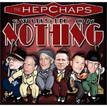 Album The Hepchaps: Swingin' On Nothing