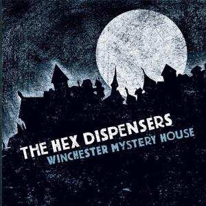 Album The Hex Dispensers: Winchester Mystery House