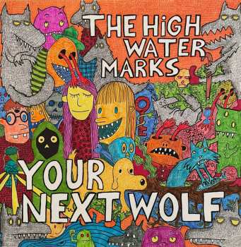 Album The High Water Marks: Your Next Wolf