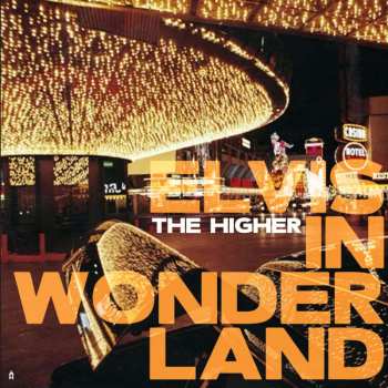 LP The Higher: Elvis In Wonderland  CLR 438288