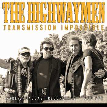 Album The Highwaymen: Transmission Impossible