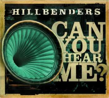 Album The HillBenders: Can You Hear Me?