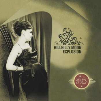 CD The Hillbilly Moon Explosion: Buy Beg Or Steal 191414