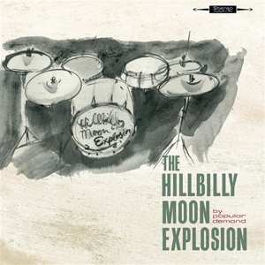 CD The Hillbilly Moon Explosion: By Popular Demand 404597