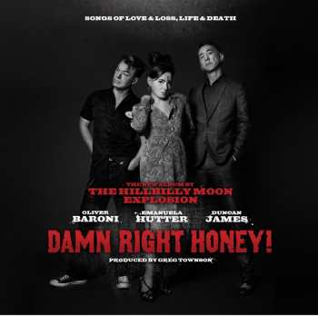 LP The Hillbilly Moon Explosion: Damn Right Honey! (Songs Of Love & Loss, Life & Death) 144536