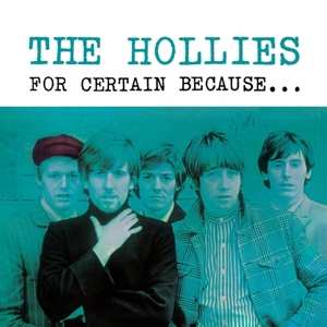 Album The Hollies: For Certain Because...  Aka Stop! Stop! Stop!