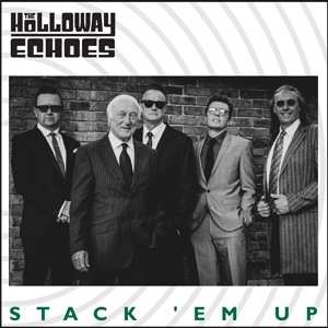 Album The Holloway Echoes: Stack 'em Up
