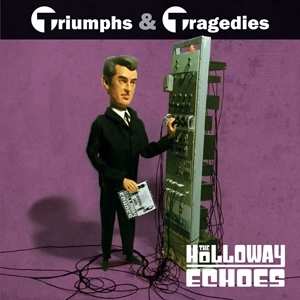EP The Holloway Echoes: Triumphs & Tragedies CLR | LTD 480615