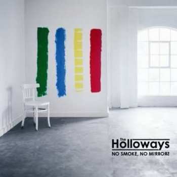 Album The Holloways: No Smoke, No Mirrors