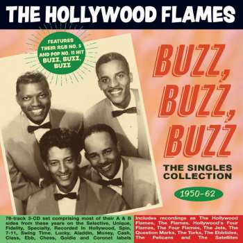 3CD The Hollywood Flames: Buzz, Buzz, Buzz - The Singles Collection 1950-62 430115