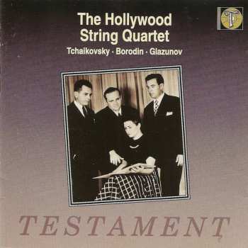 Album The Hollywood String Quartet: Tchaikovsky · Borodin · Glazunov