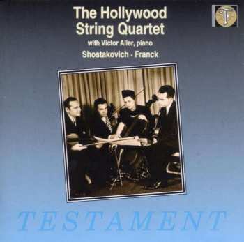 The Hollywood String Quartet: The Hollywood String Quartet Franck-Shostakovich