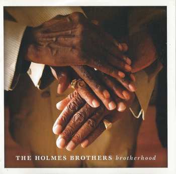 Album The Holmes Brothers: Brotherhood