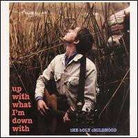 CD The Holy Childhood: Up With What I'm Down With 349288