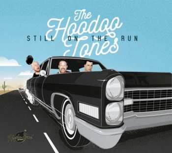 Album The Hoodoo Tones: Still On The Run