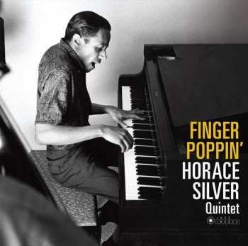 The Horace Silver Quintet: Finger Poppin' With The Horace Silver Quintet