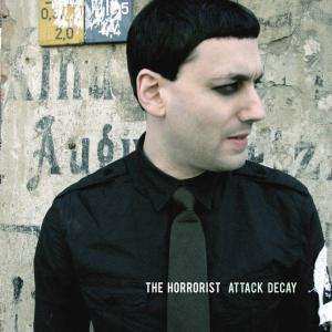 Album The Horrorist: Attack Decay