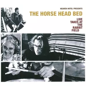 The Horse Head Bed: Live Takes At The Rabbit Field