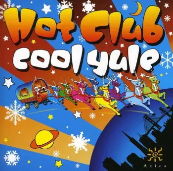 The Hot Club Of San Francisco: Cool Yule