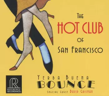 The Hot Club Of San Francisco: Yerba Buena Bounce