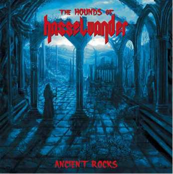 The Hounds Of Hasselvander: Ancient Rocks