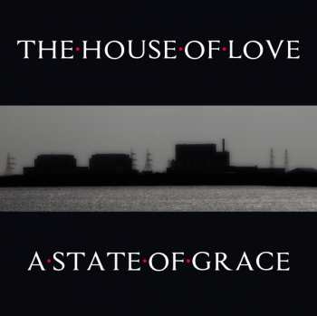 Album The House Of Love: A State Of Grace Cd Edition