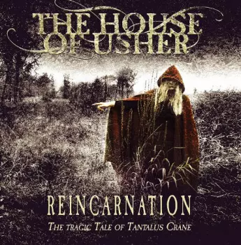 The House Of Usher: Reincarnation