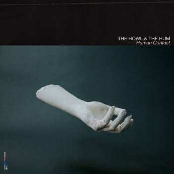 Album The Howl & The Hum: Human Contact