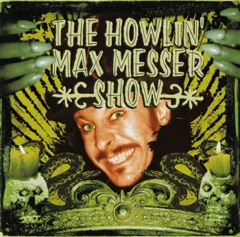 The Howlin' Max Messer Show