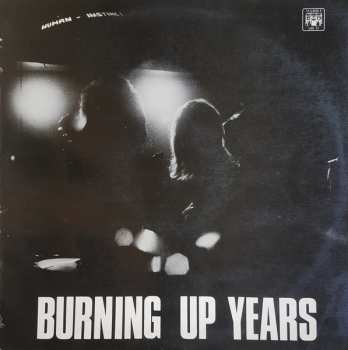 LP The Human Instinct: Burning Up Years