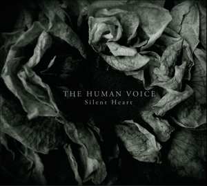 The Human Voice: Silent Heart