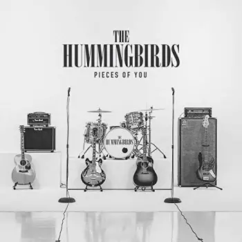 The Hummingbirds: Pieces Of You
