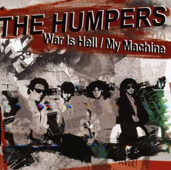 Album The Humpers: War Is Hell / My Machine